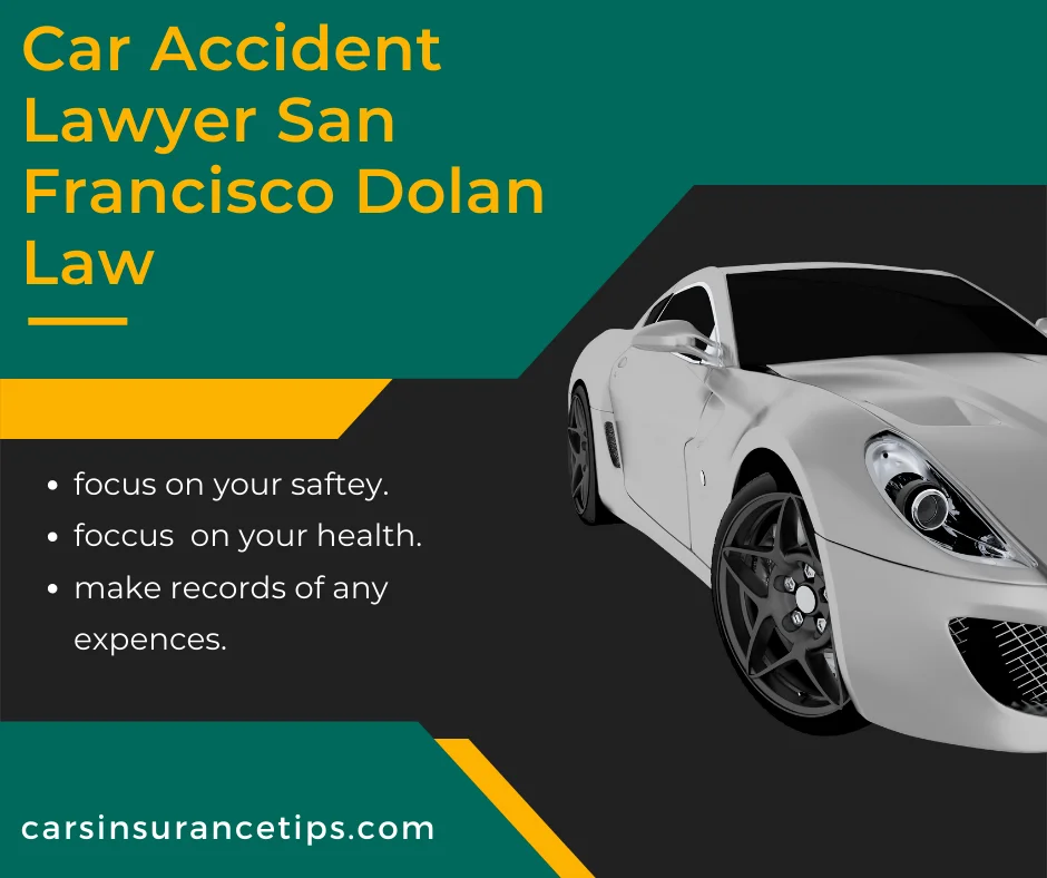 Car Accident Lawyer San Francisco Dolan Law